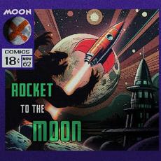 Rocket To The Moon mp3 Album by Moon X