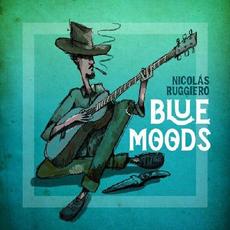 Blue Moods mp3 Album by Nicolas Ruggiero