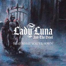Reap What You've Sown mp3 Single by Lady Luna and the Devil