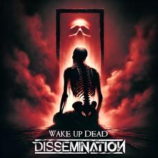 Wake Up Dead mp3 Single by Dissemination