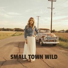 Small Town Wild mp3 Album by Riley Morgan