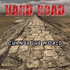 Change the World mp3 Album by Hard Road