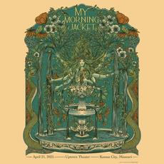 Uptown Theater, Kansas City, MO April 21 mp3 Album by My Morning Jacket