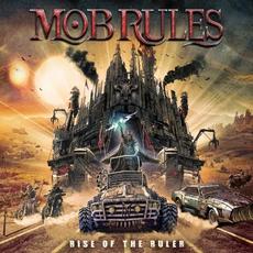 Rise Of The Ruler mp3 Album by Mob Rules