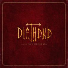...and the Word Was God mp3 Album by Diatheke