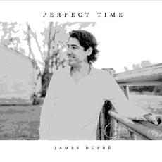 Perfect Time mp3 Album by James Dupre