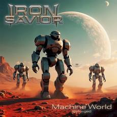 Reforged - Machine World mp3 Album by Iron Savior