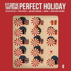 Perfect Holiday mp3 Album by Fitz And The Tantrums