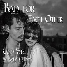 Bad For Each Other mp3 Album by Tom Faia & Kate Miller