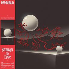 Stranger to Love mp3 Album by SENNA