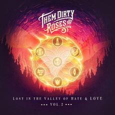 Lost in the Valley of Hate & Love Vol. 2 mp3 Album by Them Dirty Roses