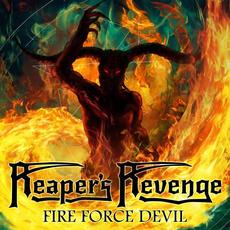 Fire Force Devil mp3 Album by Reaper's Revenge