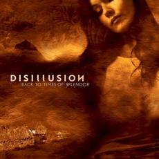 Back to Times of Splendor (20th Anniversary Reissue) mp3 Album by Disillusion