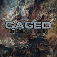 The Fall Of The Damned mp3 Album by Caged