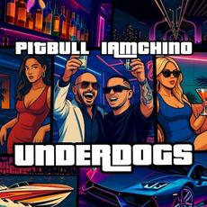 UNDERDOGS mp3 Album by Pitbull & IAmChino