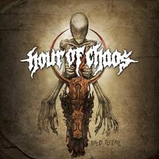 Bred to fail mp3 Album by Hour Of Chaos