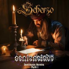 Sentenciado, Semblanza heroica Parte 1 mp3 Album by Scherzo