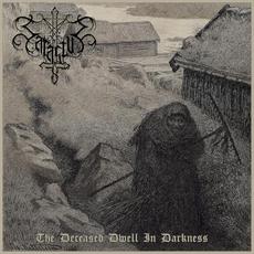 The Deceased Dwell in Darkness mp3 Album by Sarastus