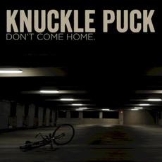 Don't Come Home mp3 Album by Knuckle Puck