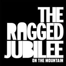 On The Mountain mp3 Album by The Ragged Jubilee
