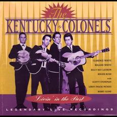 Livin' In The Past (Extended Edition) mp3 Live by The Kentucky Colonels
