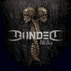 Rest in Violence mp3 Album by Bonded