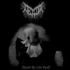Hated By Life Itself mp3 Album by Decalius