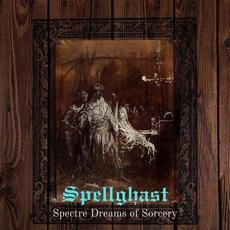 Spectre Dreams of Sorcery mp3 Album by Spellghast