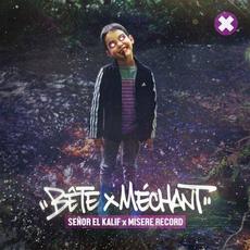 Bête x Méchant mp3 Album by Señor El Kalif & MizR