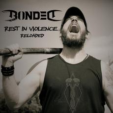 Rest in Violence (Reloaded) mp3 Single by Bonded