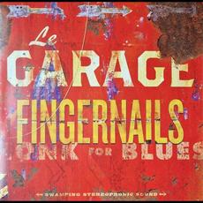 Fingernails mp3 Album by Le Garage