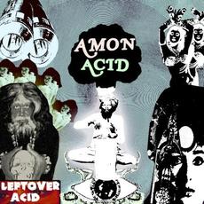 Leftover Acid mp3 Album by Amon Acid