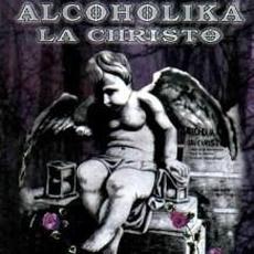 La Christo mp3 Album by Alcohólika La Christo