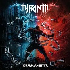Orjaplaneetta mp3 Album by Tyrantti