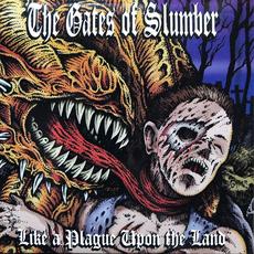 Like a Plague upon the Land mp3 Album by The Gates Of Slumber