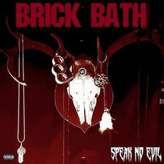 Speak No Evil mp3 Album by Brick Bath