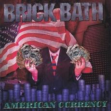 American Currency mp3 Album by Brick Bath