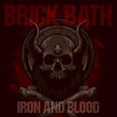 Iron and Blood mp3 Album by Brick Bath