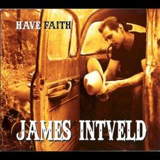 Have Faith mp3 Album by James Intveld