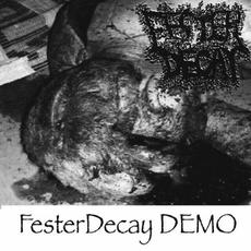 FesterDecay Demo mp3 Album by FesterDecay