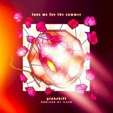 love me for the summer mp3 Album by Pinkshift