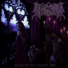Sworn to the Sanguine Arts mp3 Album by Unhallowing