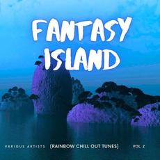 Fantasy Island (Rainbow Chill out Tunes), Vol. 2 mp3 Compilation by Various Artists
