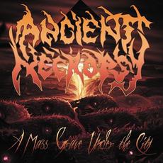 A Mass Grave Under The City mp3 Album by Ancient Necropsy