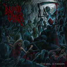 All That Dies... Is Forsaken mp3 Album by Blood Offer