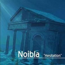 Hesitation mp3 Album by Noibla