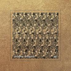 Imagine Dragons EP (Re-Issue) mp3 Album by Imagine Dragons