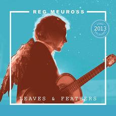 Leaves & Feathers (Re-Issue) mp3 Album by Reg Meuross