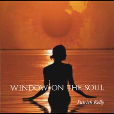 Window On The Soul mp3 Album by Patrick Kelly