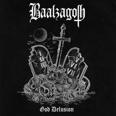 God Delusion mp3 Album by Baalzagoth